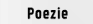 Poezie